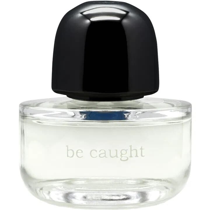 Be Caught